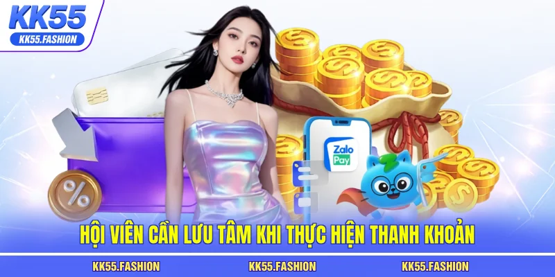 Hội viên cần lưu tâm khi thực hiện thanh khoản