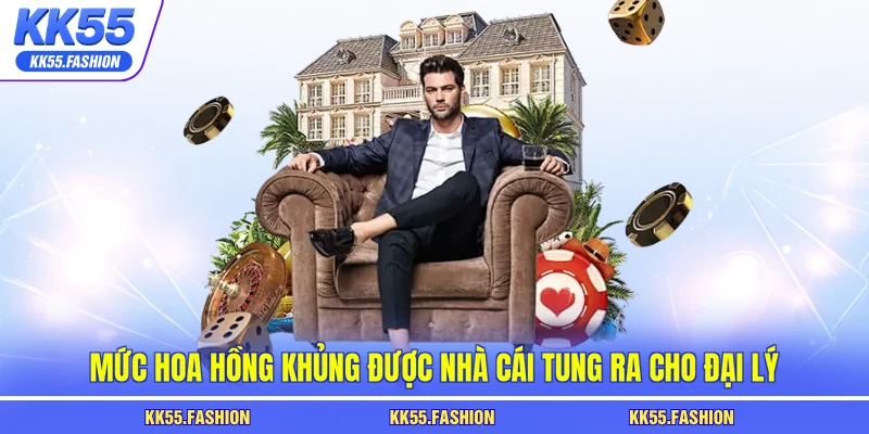 Mức hoa hồng khủng được nhà cái tung ra cho đại lý