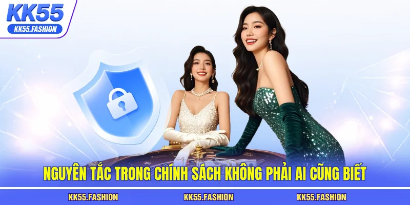 Nguyên tắc trong chính sách không phải ai cũng biết