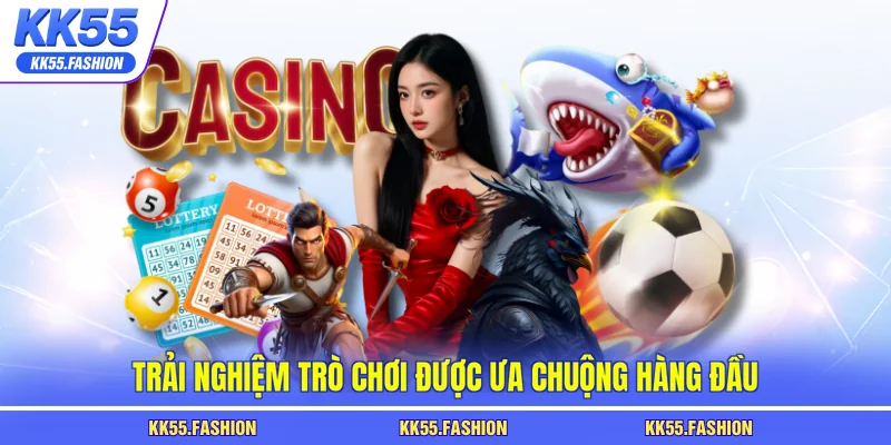 Trải nghiệm trò chơi được ưa chuộng hàng đầu